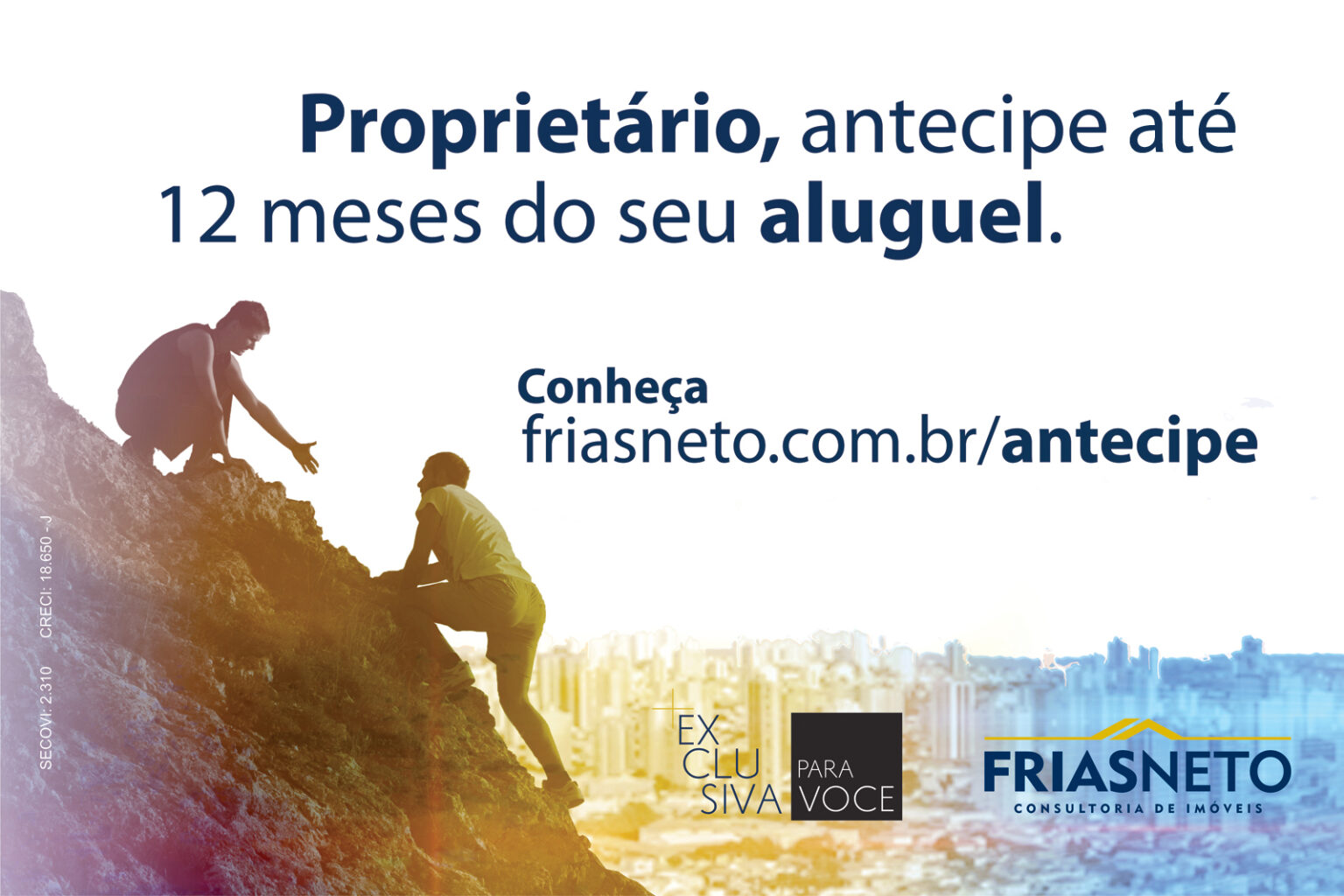 Antecipação de aluguel é sucesso entre clientes Frias Neto