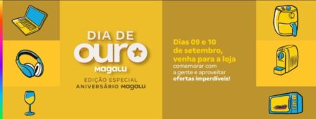 “Dia Ouro – Especial Aniversário”: Magalu na frente da Humanitarian de Piracicaba promove ofertas em até 24x