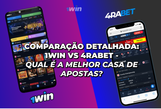 Comparação Detalhada: 1Win vs 4Rabet – Qual é a Melhor Casa de Apostas?