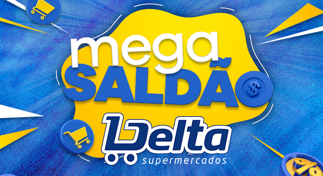 Delta Supermercados realiza ‘Mega Saldão’ nesta sexta, sábado e domingo em todas as lojas